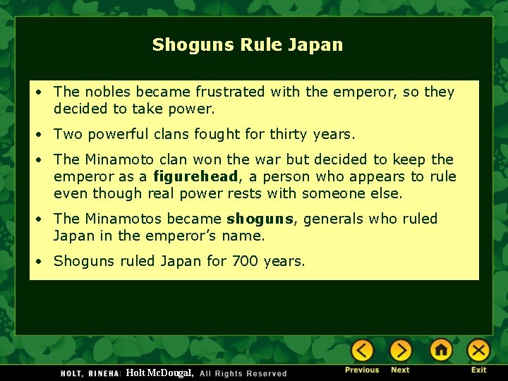 Shoguns Rule Japan • The nobles became frustrated with the emperor, so they decided