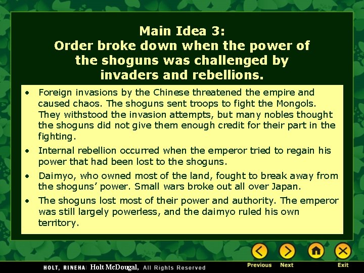 Main Idea 3: Order broke down when the power of the shoguns was challenged