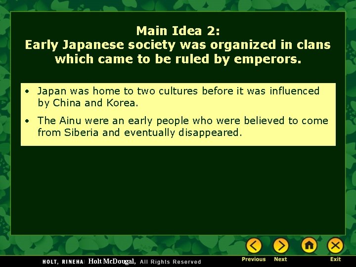 Main Idea 2: Early Japanese society was organized in clans which came to be