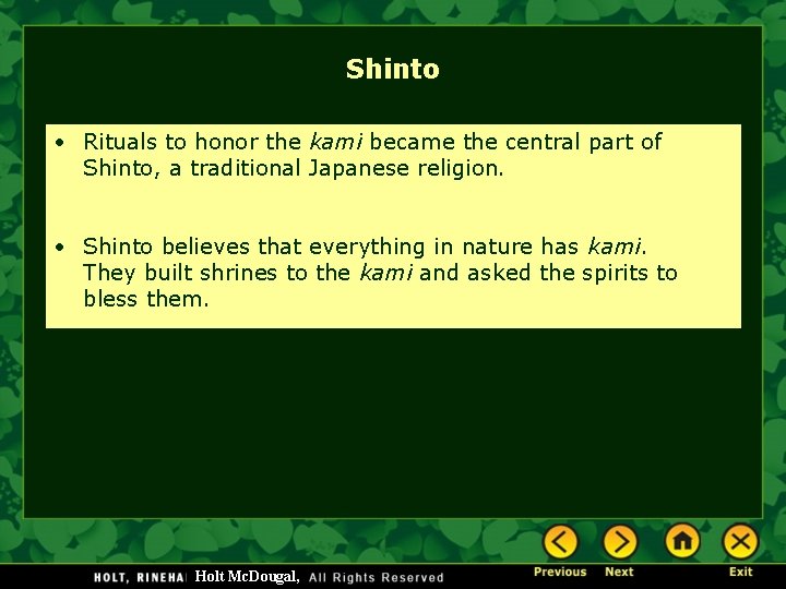 Shinto • Rituals to honor the kami became the central part of Shinto, a