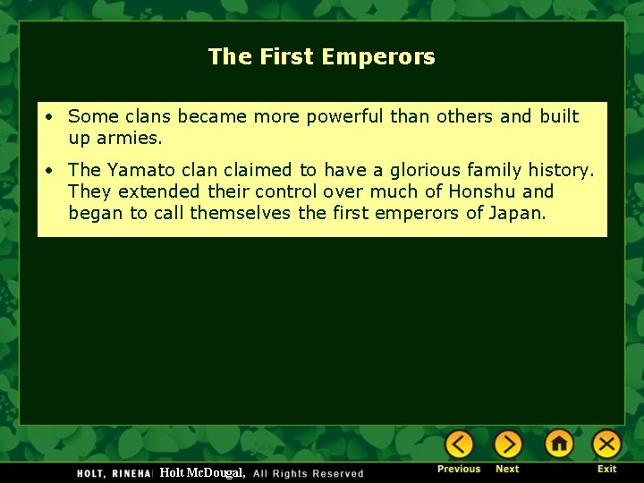 The First Emperors • Some clans became more powerful than others and built up