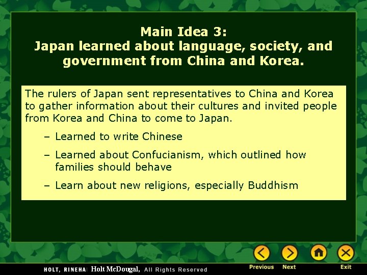 Main Idea 3: Japan learned about language, society, and government from China and Korea.