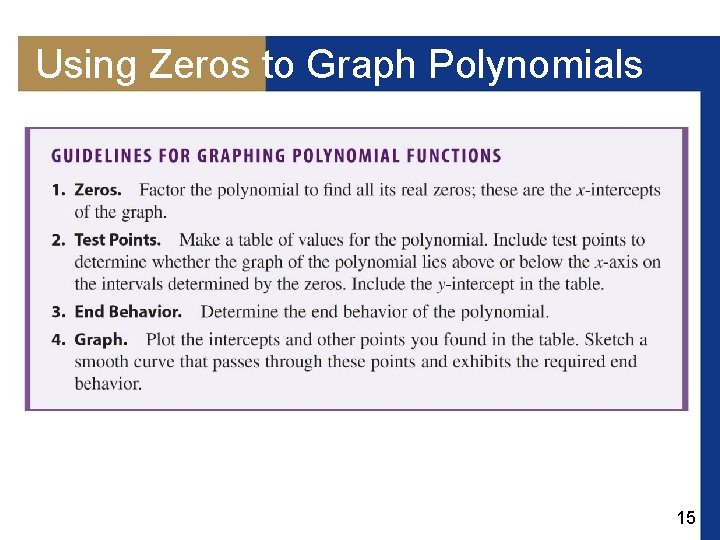 Using Zeros to Graph Polynomials 15 Using Zeros to Graph Polynomials 15