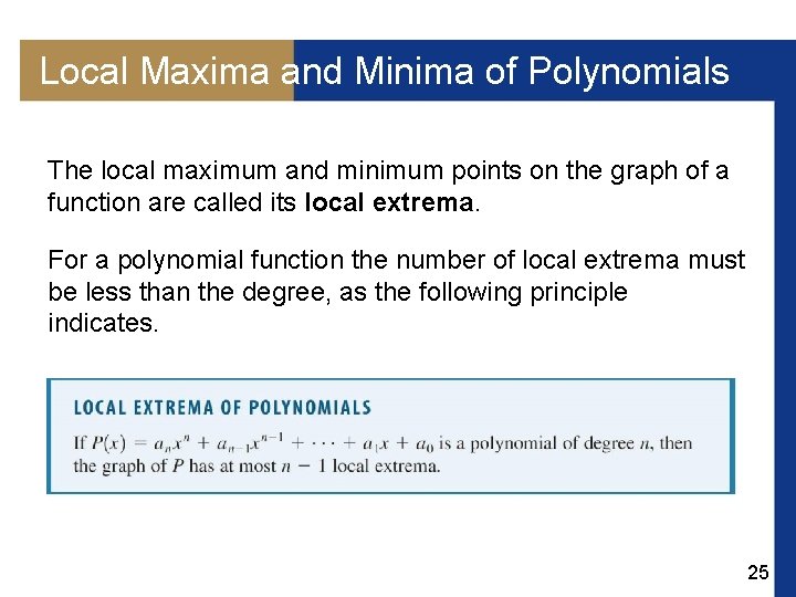 Local Maxima and Minima of Polynomials The local maximum and minimum points on the Local Maxima and Minima of Polynomials The local maximum and minimum points on the
