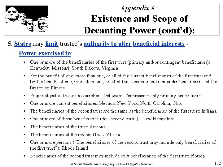 Appendix A: Existence and Scope of Decanting Power (cont’d): 5. States may limit trustee’s