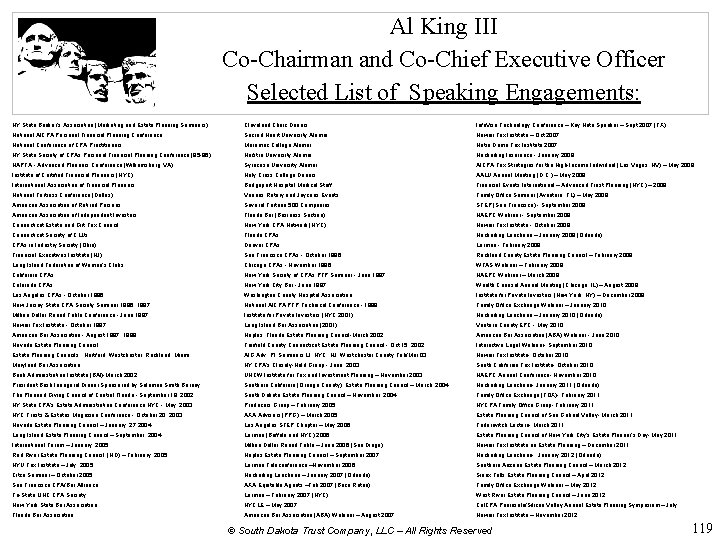 Al King III Co-Chairman and Co-Chief Executive Officer Selected List of Speaking Engagements: NY