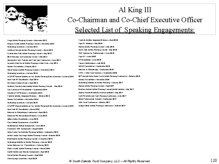 Al King III Co-Chairman and Co-Chief Executive Officer Selected List of Speaking Engagements: Fargo