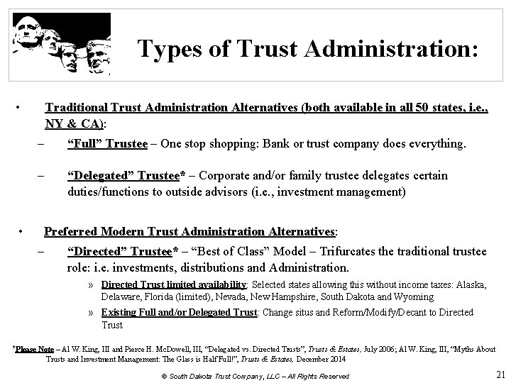 Types of Trust Administration: • • Traditional Trust Administration Alternatives (both available in all