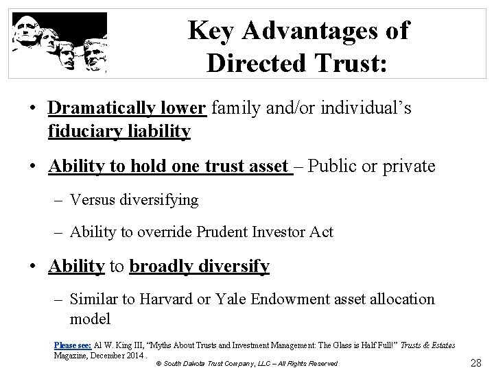 Key Advantages of Directed Trust: • Dramatically lower family and/or individual’s fiduciary liability •