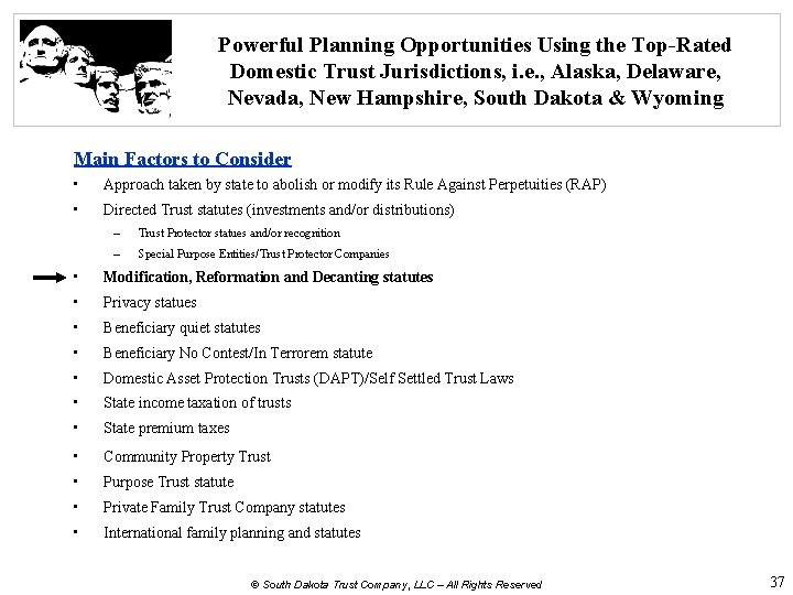 Powerful Planning Opportunities Using the Top-Rated Domestic Trust Jurisdictions, i. e. , Alaska, Delaware,