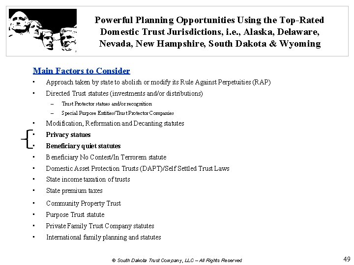 Powerful Planning Opportunities Using the Top-Rated Domestic Trust Jurisdictions, i. e. , Alaska, Delaware,