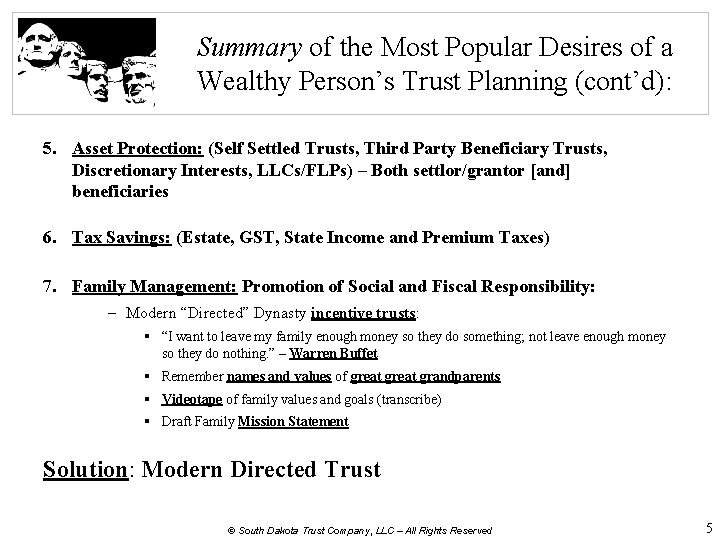 Summary of the Most Popular Desires of a Wealthy Person’s Trust Planning (cont’d): 5.