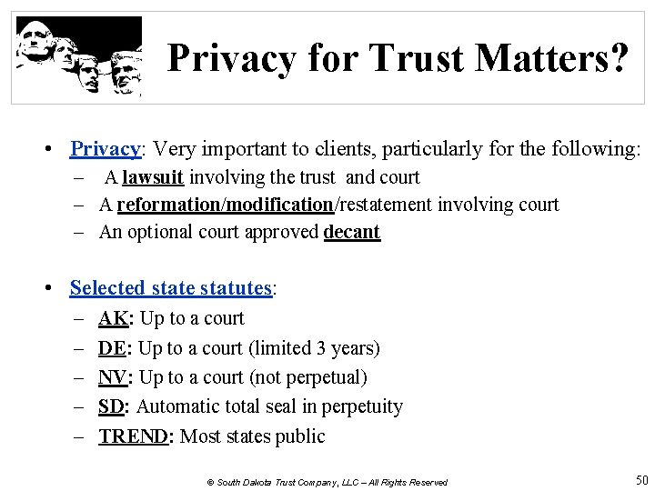 Privacy for Trust Matters? • Privacy: Very important to clients, particularly for the following: