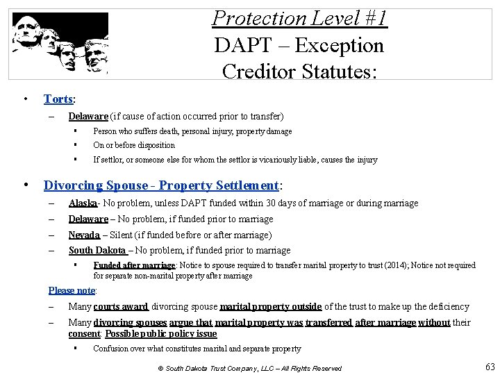 Protection Level #1 DAPT – Exception Creditor Statutes: • Torts: – • Delaware (if