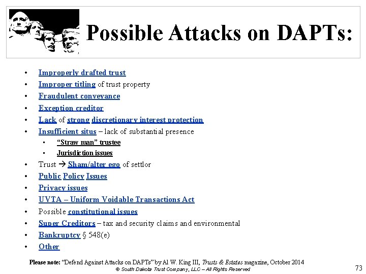 Possible Attacks on DAPTs: • • • Improperly drafted trust Improper titling of trust