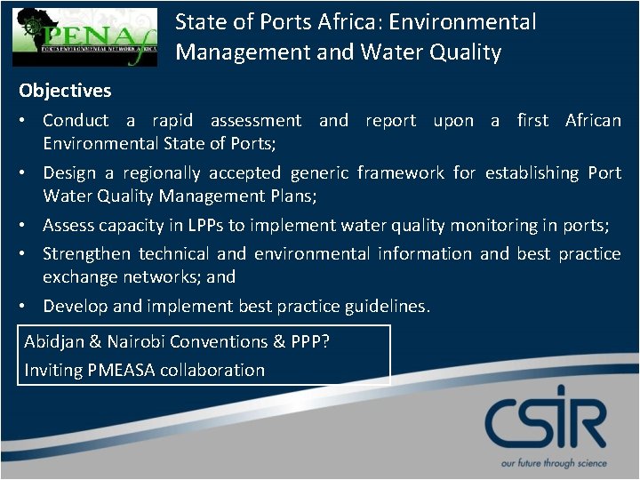 State of Ports Africa: Environmental Management and Water Quality Objectives • Conduct a rapid