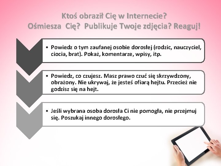 Ktoś obraził Cię w Internecie? Ośmiesza Cię? Publikuje Twoje zdjęcia? Reaguj! • Powiedz o