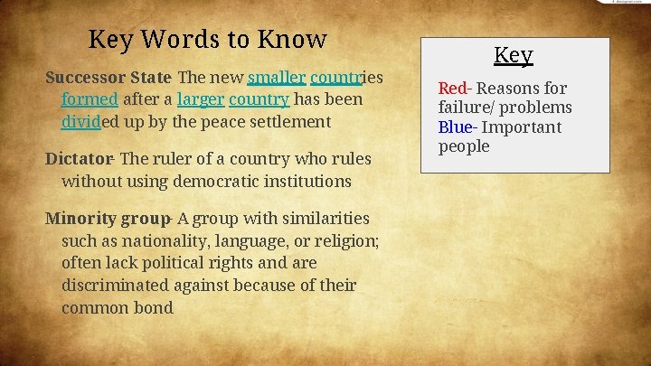 Key Words to Know Successor State- The new smaller countries formed after a larger