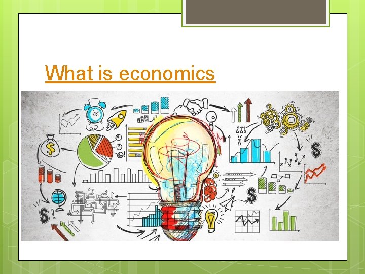 What is economics 