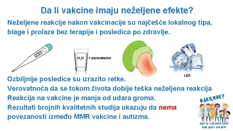 Da li vakcine imaju neželjene efekte? Neželjene reakcije nakon vakcinacije su najčešće lokalnog tipa,