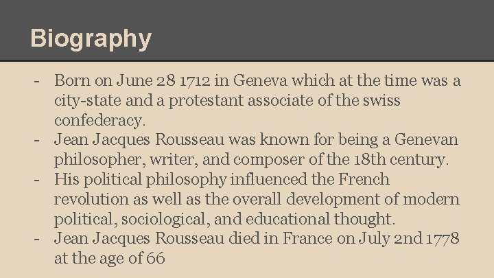 Biography - Born on June 28 1712 in Geneva which at the time was