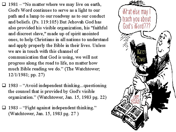 q 1981 – “No matter where we may live on earth, God's Word continues