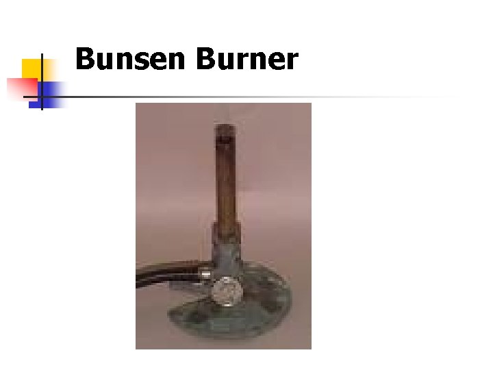 Bunsen Burner 