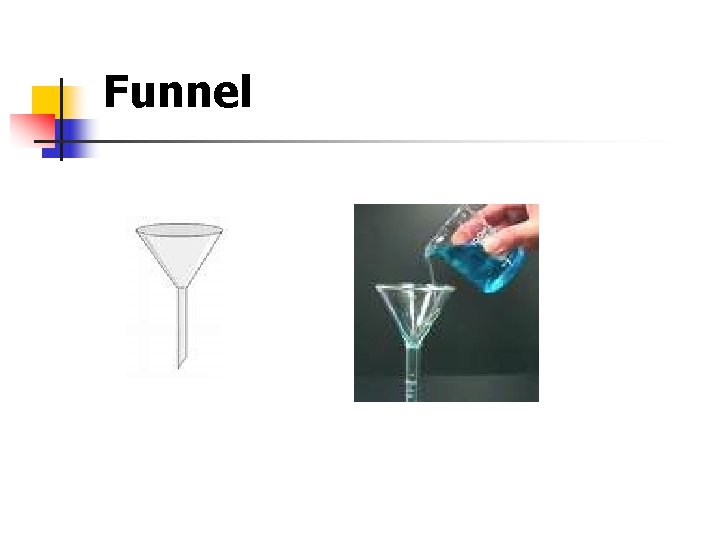 Funnel 