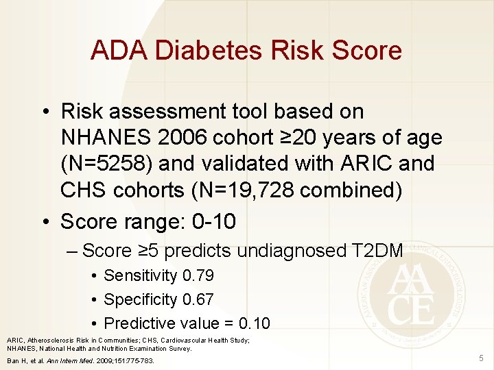 ADA Diabetes Risk Score • Risk assessment tool based on NHANES 2006 cohort ≥