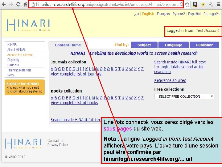 Une fois connecté, vous serez dirigé vers les sous pages du site web. Nota