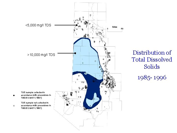 <5, 000 mg/l TDS >10, 000 mg/l TDS Distribution of Total Dissolved Solids 1985