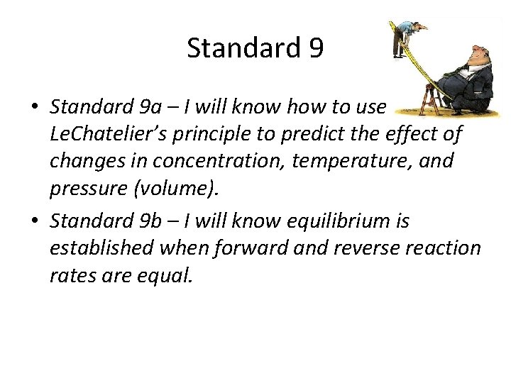 Standard 9 • Standard 9 a – I will know how to use Le.