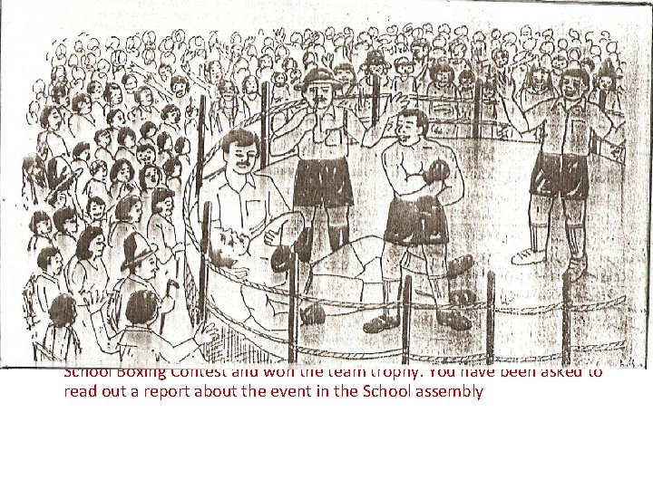  • You were a member of the team which presented your school in