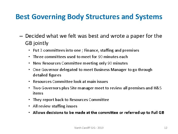 Best Governing Body Structures and Systems – Decided what we felt was best and