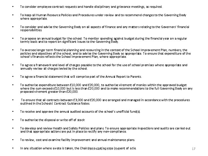  • To consider employee contract requests and handle disciplinary and grievance meetings, as