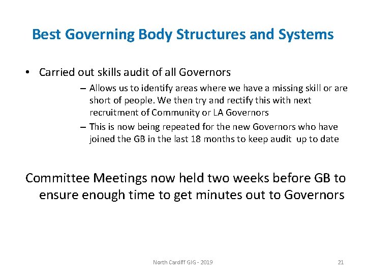 Best Governing Body Structures and Systems • Carried out skills audit of all Governors