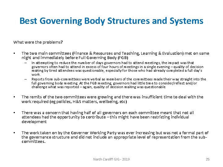 Best Governing Body Structures and Systems What were the problems? • The two main