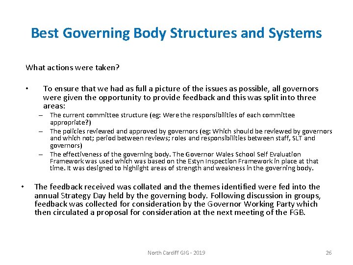 Best Governing Body Structures and Systems What actions were taken? • To ensure that