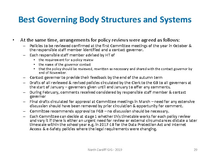 Best Governing Body Structures and Systems • At the same time, arrangements for policy