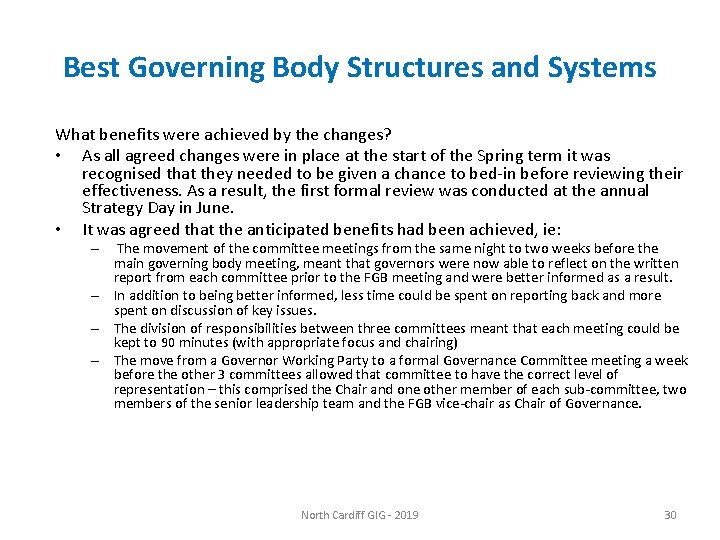 Best Governing Body Structures and Systems What benefits were achieved by the changes? •