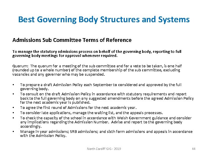 Best Governing Body Structures and Systems Admissions Sub Committee Terms of Reference To manage