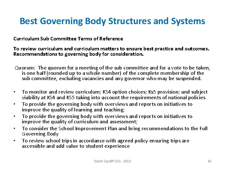 Best Governing Body Structures and Systems Curriculum Sub Committee Terms of Reference To review