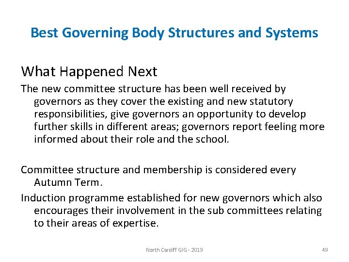 Best Governing Body Structures and Systems What Happened Next The new committee structure has