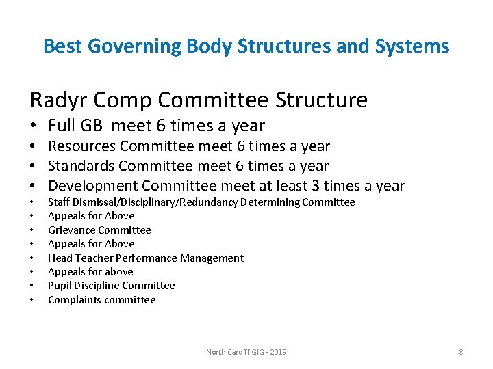 Best Governing Body Structures and Systems Radyr Comp Committee Structure • Full GB meet