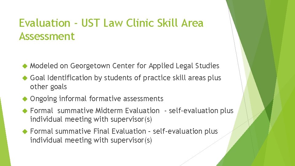 Evaluation - UST Law Clinic Skill Area Assessment Modeled on Georgetown Center for Applied