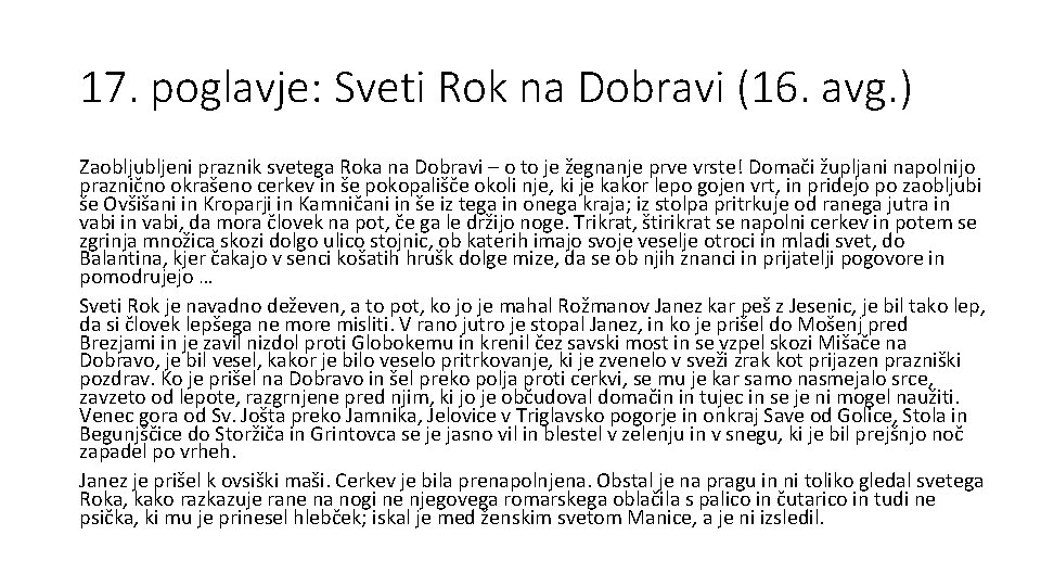 17. poglavje: Sveti Rok na Dobravi (16. avg. ) Zaobljubljeni praznik svetega Roka na