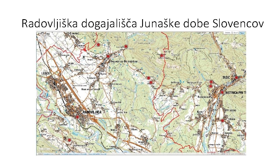 Radovljiška dogajališča Junaške dobe Slovencov 