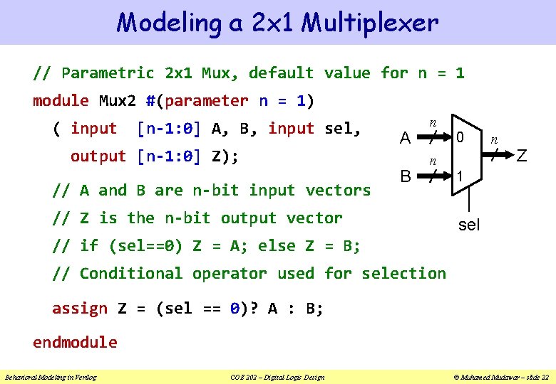 Modeling a 2 x 1 Multiplexer // Parametric 2 x 1 Mux, default value