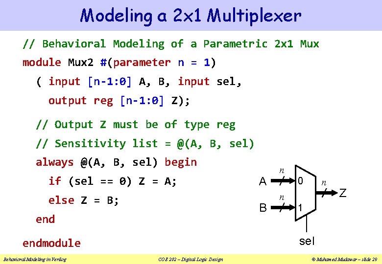 Modeling a 2 x 1 Multiplexer // Behavioral Modeling of a Parametric 2 x