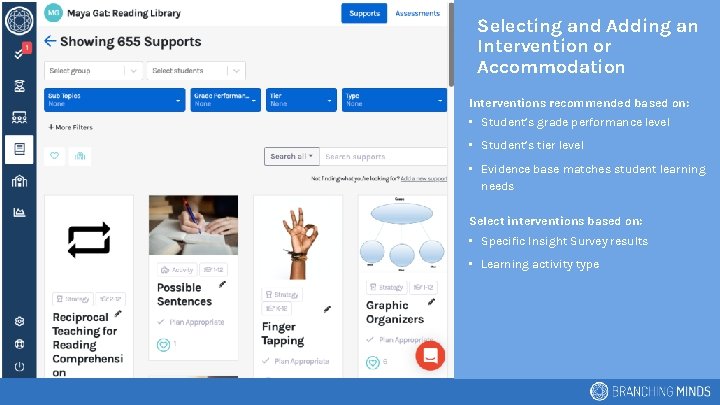 Selecting and Adding an Intervention or Accommodation Interventions recommended based on: • Student’s grade